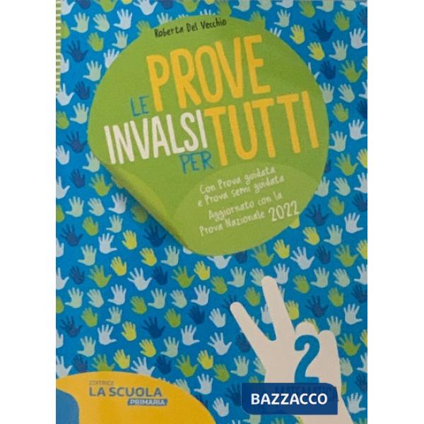 LE PROVE INVALSI PER TUTTI MATEMATICA CL. 2
