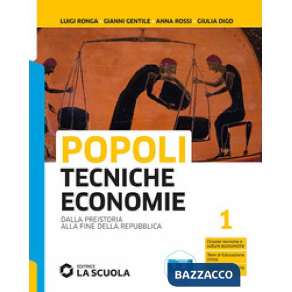 POPOLI TECNICHE ECONOMIE - VOLUME 1 BIENNIO SINGOLO