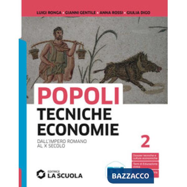 POPOLI TECNICHE ECONOMIE VOLUME 2 BIENNIO
