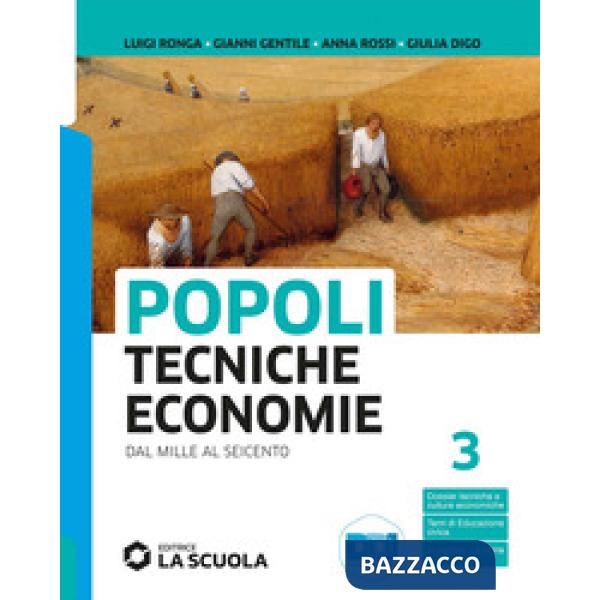 POPOLI TECNICHE ECONOMIE VOLUME 3 + TEMI DI ST. DELL'ALIMENTAZIONE
