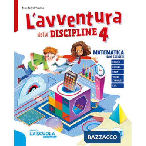 AVVENTURA DELLE DISCIPLINE MATEMATICA SCIENZE KIT 4 (L')