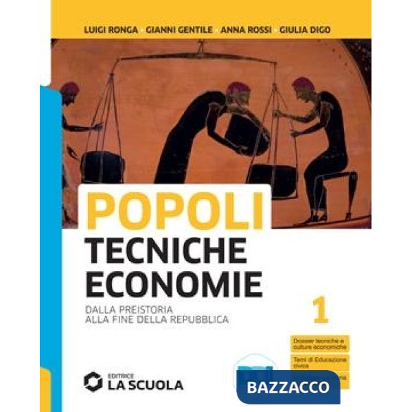 POPOLI TECNICHE ECONOMIE - VOLUME 1 BIENNIO SINGOLO