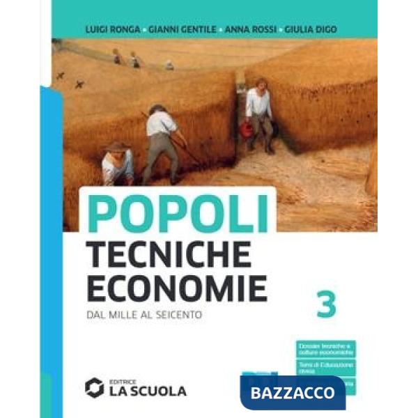POPOLI TECNICHE ECONOMIE - VOLUME 3 + STORIA ALIM TR.