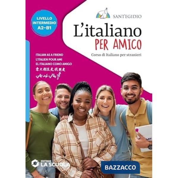 L'ITALIANO PER AMICO - LIVELLO BASE A1-A2 ED. 2023