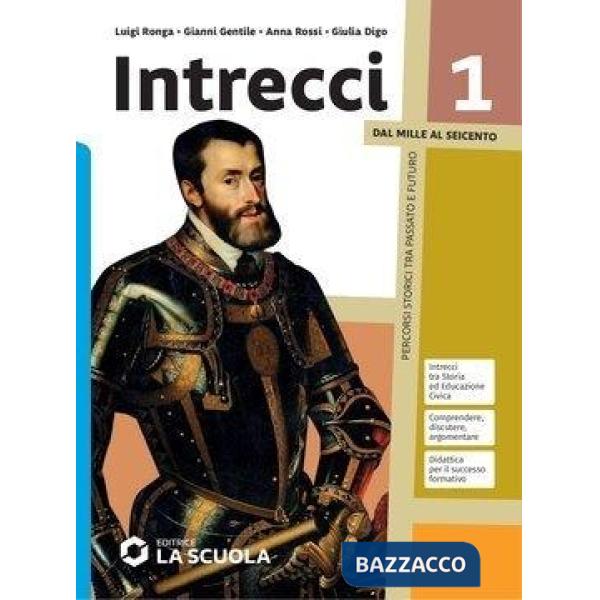 INTRECCI - VOLUME 1 - DAL MILLE AL SEICENTO