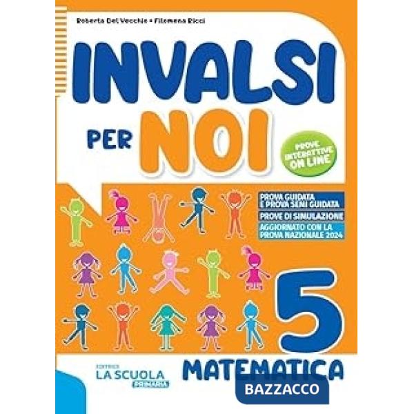 INVALSI PER NOI - MATEMATICA 5