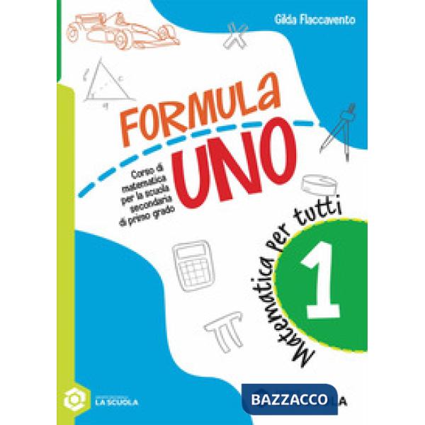FORMULA UNO - MATEMATICA PER TUTTI 1
