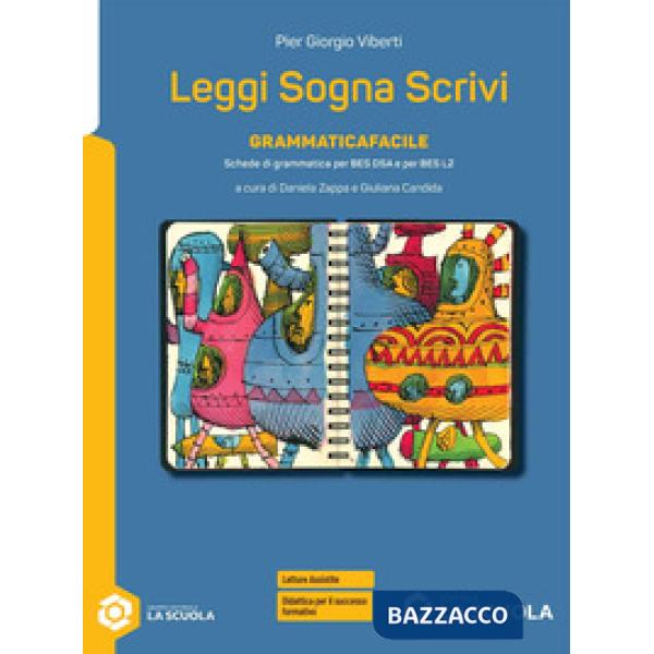 LEGGI SOGNA SCRIVI - VOLUME BES GRAMMATICA