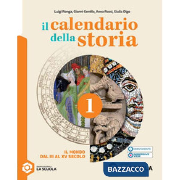 IL CALENDARIO DELLA STORIA - VOL 1 + STORIA ANT. DIG ED. AL.