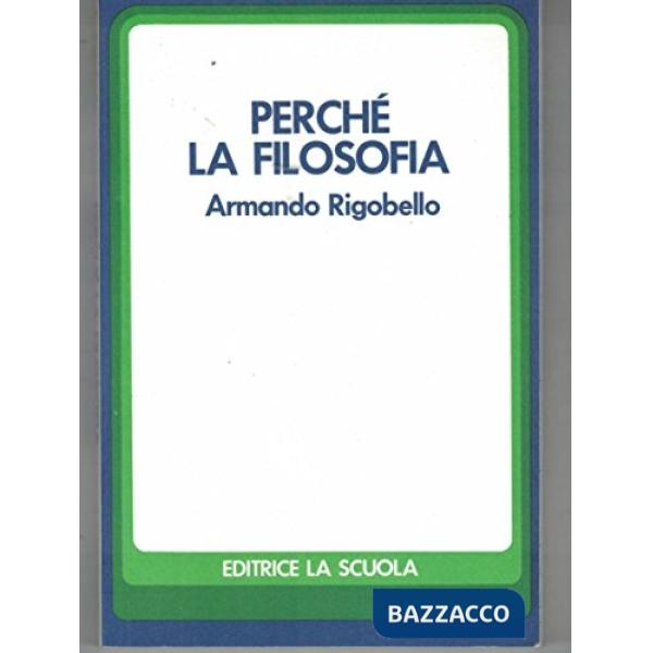 PERCHE LA FILOSOFIA