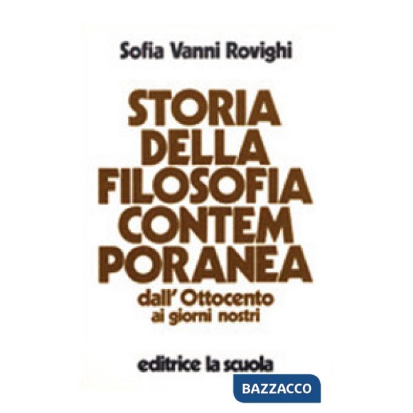 Storia della filosofia contemporanea. Dall'Ottocento ai giorni nostri