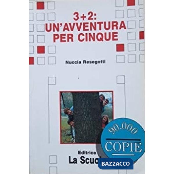 3 + 2 AVVENTURA PER CINQUE