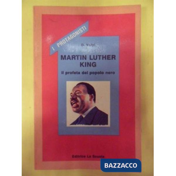 Martin Luther King. Il profeta del popolo nero