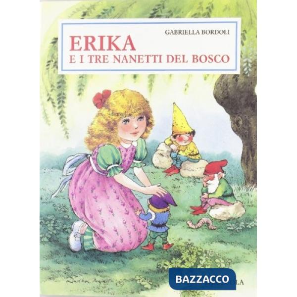 ERIKA E I NANETTI BOSCO