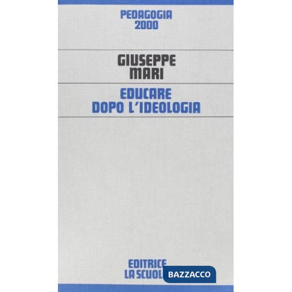 Educare dopo l'ideologia
