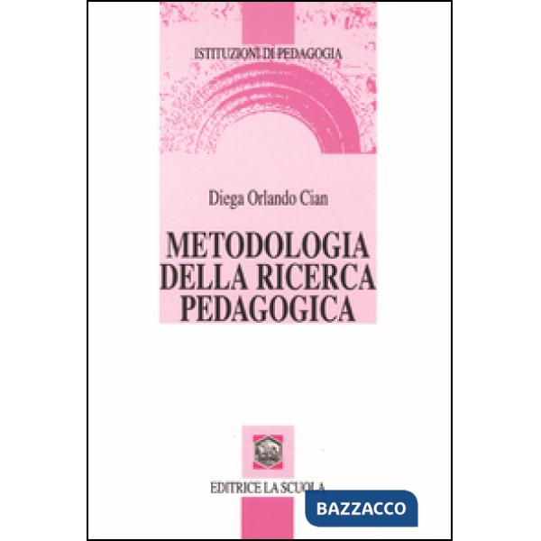 METODOLOGIA DELLA RICERCA PEDAGOGICA