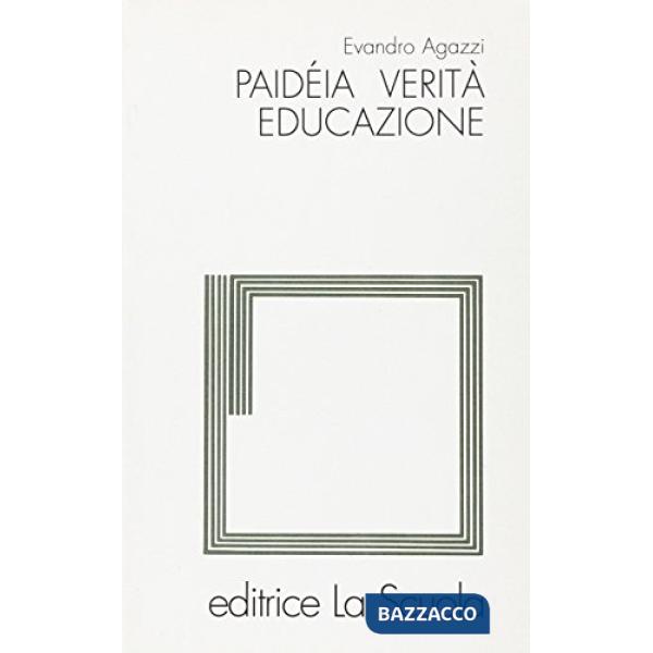 PAIDEIA VERITA' EDUCAZIONE