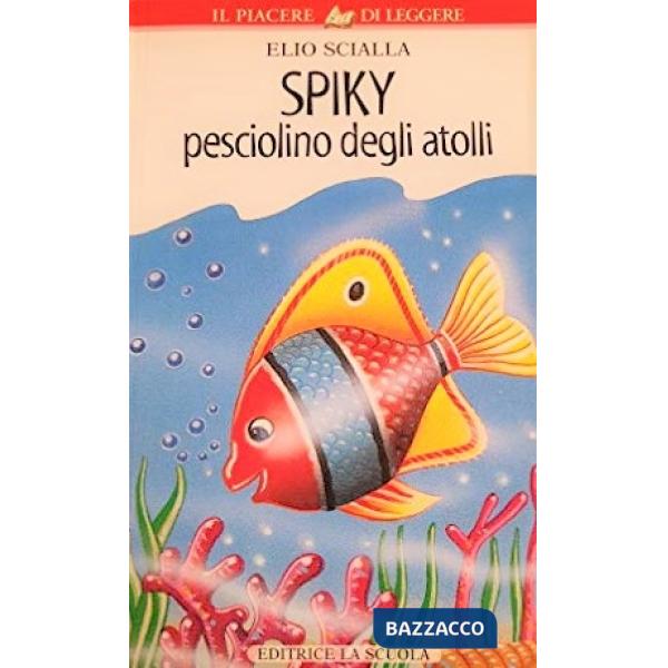 SPIKY PESCIOLINO ATOLLI