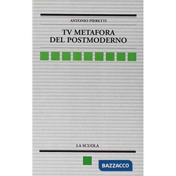 TV. METAFORA DEL POSTMODERNO