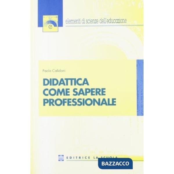 DIDATTICA COME SAPERE PROFESSIONALE