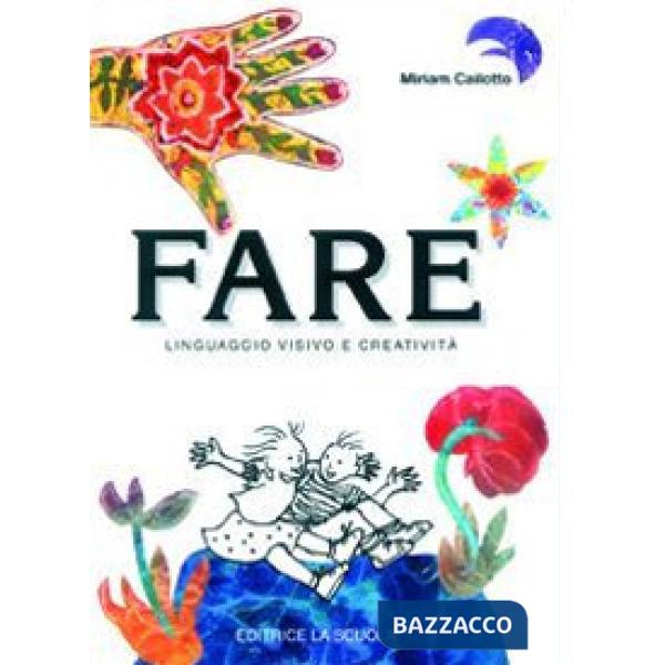 Fare. Linguaggio visivo e creatività