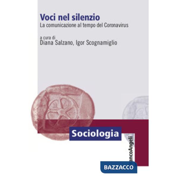 Voci nel silenzio. La comunicazione al tempo del Coronavirus