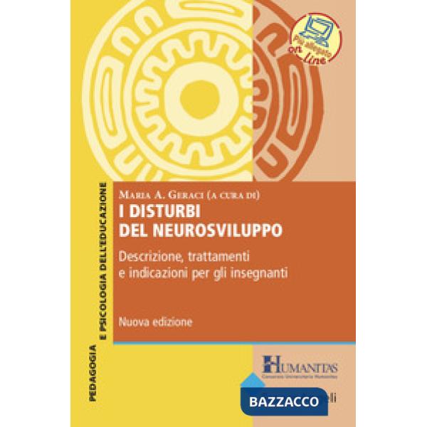 Disturbi del neurosviluppo. Descrizione, trattamenti e indicazioni per gli insegnanti (I)