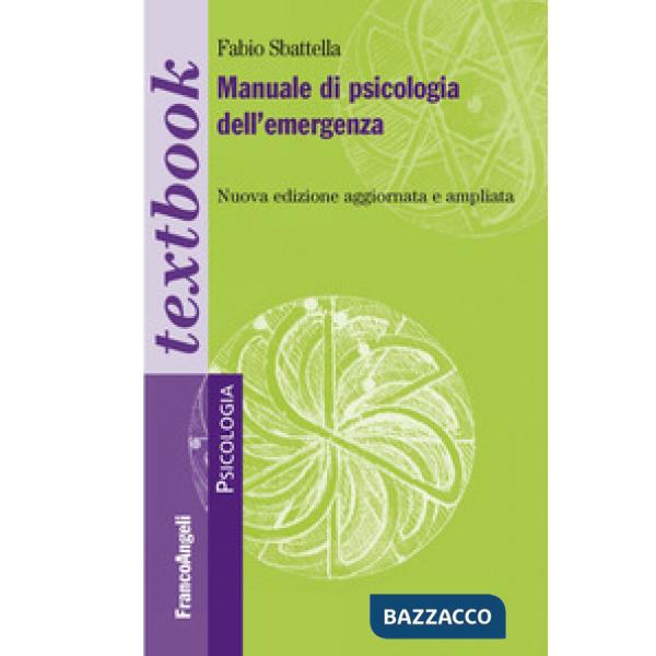 Manuale di psicologia dell'emergenza. Ediz. ampliata