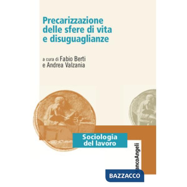 Precarizzazione delle sfere di vita e disuguaglianze