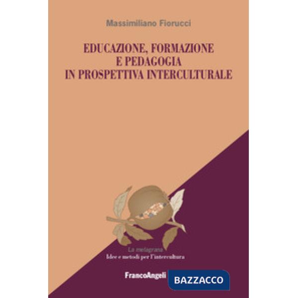Educazione, formazione e pedagogia in prospettiva interculturale