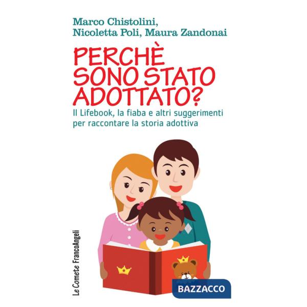 Perché sono stato adottato? Il Lifebook, la fiaba e altri suggerimenti per raccontare la storia adottiva