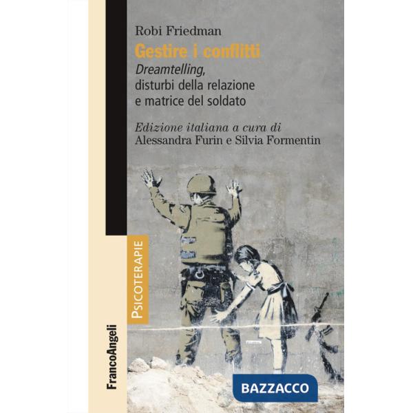 Gestire i conflitti. Dreamtelling, disturbi della relazione e matrice del soldato