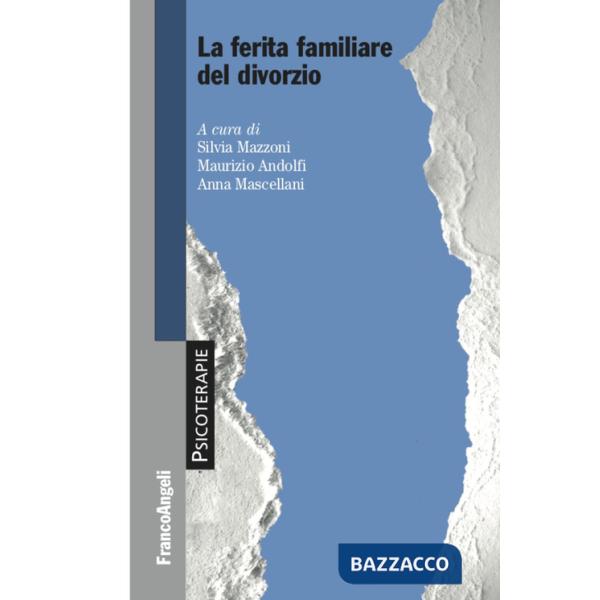 Ferita familiare del divorzio (La)