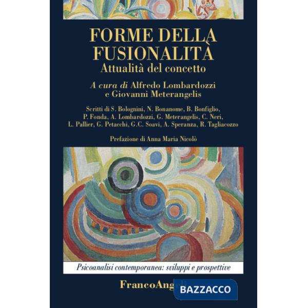Forme della fusionalità. Attualità del concetto