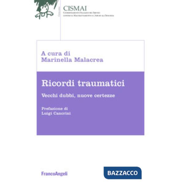 Ricordi traumatici. Vecchi dubbi, nuove certezze