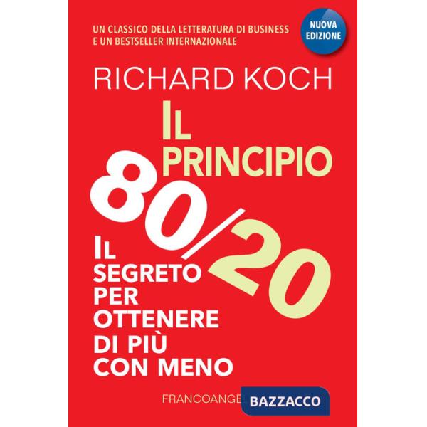 Principio 80/20. Il segreto per ottenere di più con meno (Il)