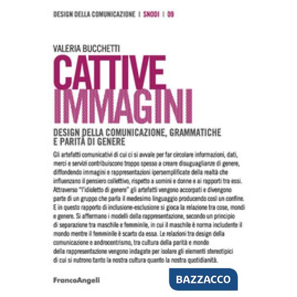 Cattive immagini. Design della comunicazione, grammatiche e parità di genere