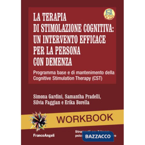 Terapia di stimolazione cognitiva: un intervento efficace per la persona con demenza. Programma base e di mantenimento della Cog