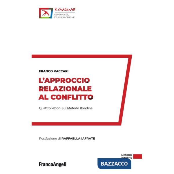 Approccio relazionale al conflitto. Quattro lezioni sul Metodo Rondine (L')