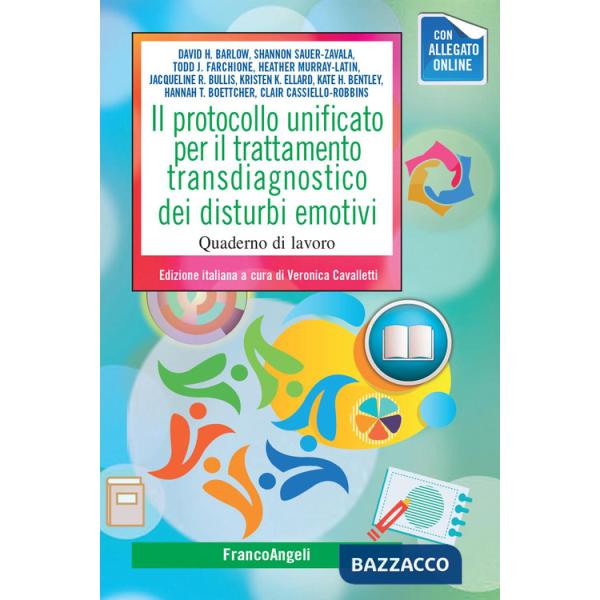 Protocollo unificato per il trattamento transdiagnostico dei disturbi emotivi. Quaderno di lavoro (Il)