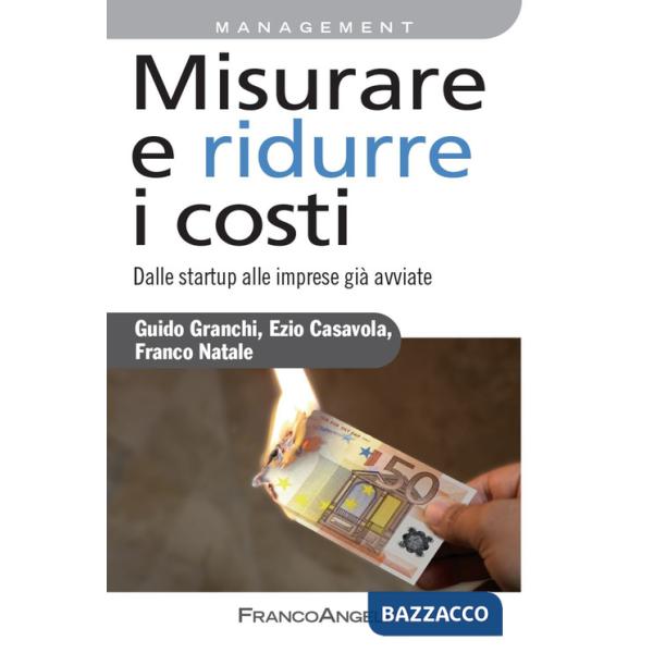 Misurare e ridurre i costi. Dalle startup alle imprese già avviate