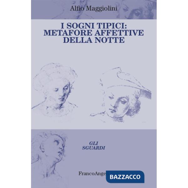 Sogni tipici. Metafore affettive della notte (I)