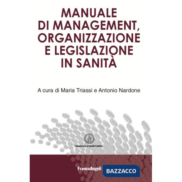Manuale di management, organizzazione e legislazione in sanità