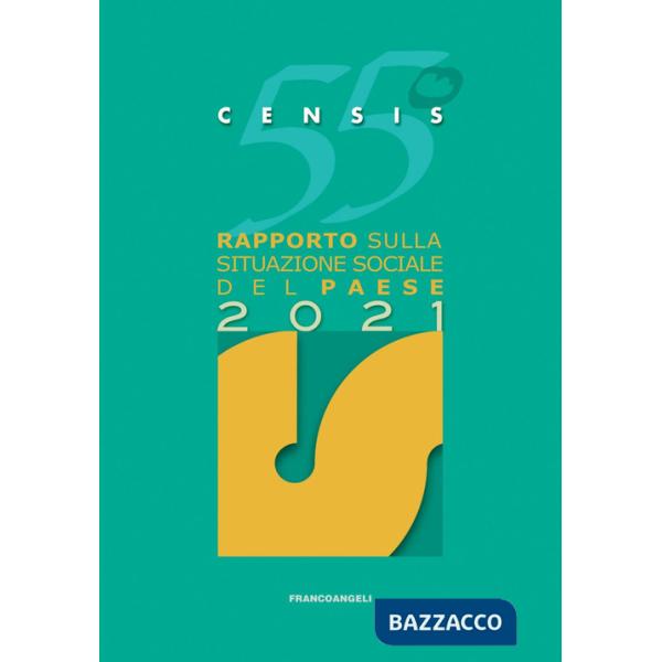 55º rapporto sulla situazione sociale del Paese 2021