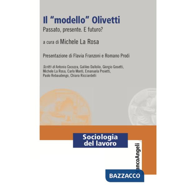 «modello» Olivetti. Passato, presente. E futuro? (Il)
