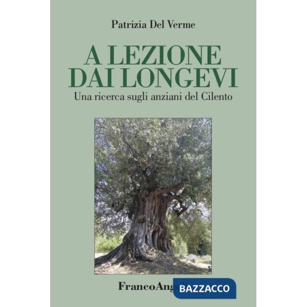 A lezione dai longevi. Una ricerca sugli anziani del Cilento