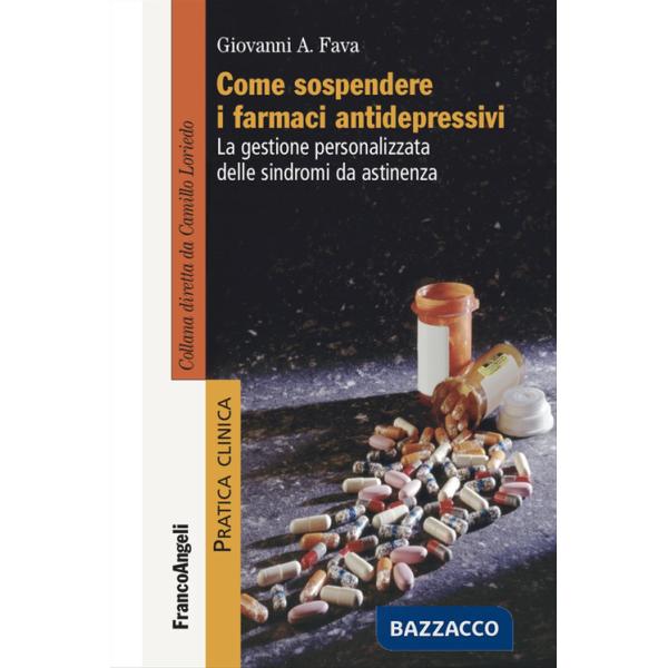 Come sospendere i farmaci antidepressivi. La gestione personalizzata delle sindromi da astinenza