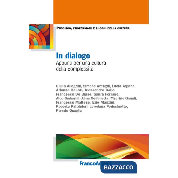 In dialogo. Appunti per una cultura della complessità