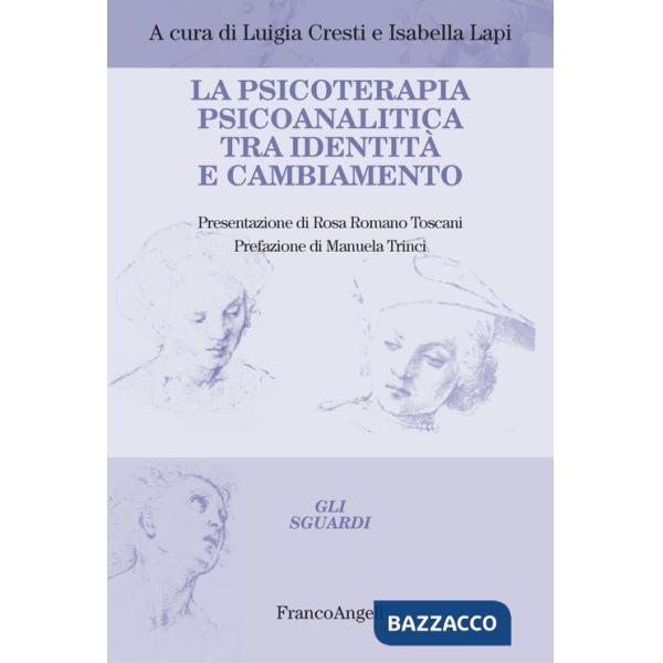 Psicoterapia psicoanalitica tra identità e cambiamento (La)