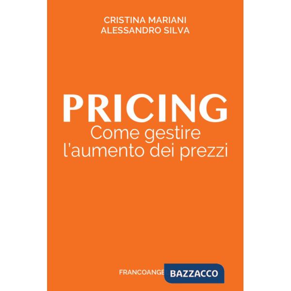 Pricing. Come gestire l'aumento dei prezzi